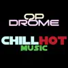 Qp Drome - Chill Hot Music